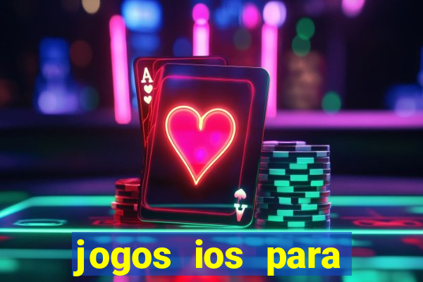 jogos ios para ganhar dinheiro